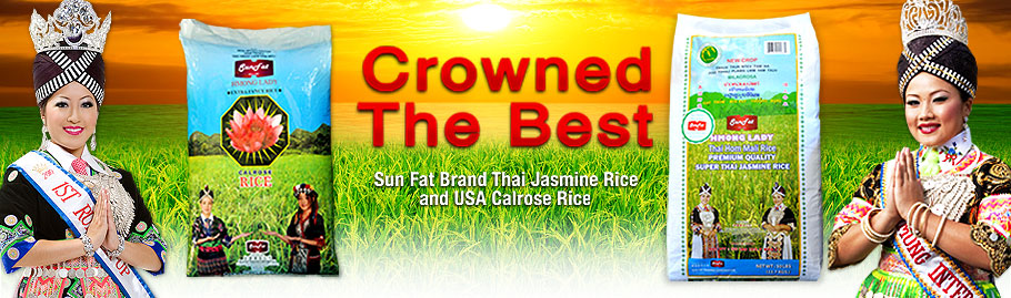 Crown the Best. <a href='http://sunfatusa.com/?sf=products&cate=rices&pl=2&item=SFJ50'>Click to learn more</a>
